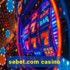 sebet.com casino